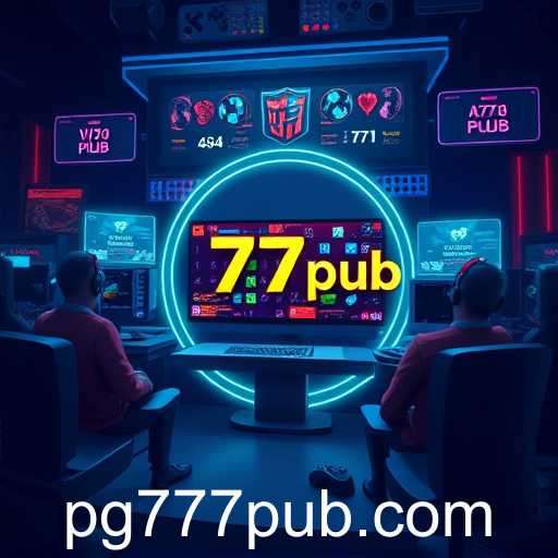 The Rise of 777pub: Gaming Hub of the Future
